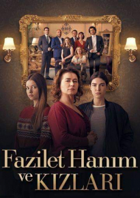 دانلود سریال Fazilet Hanim ve Kizlari 2017