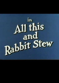 دانلود فیلم All This and Rabbit Stew 1941