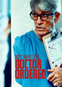 دانلود فیلم Just What the Doctor Ordered 2021