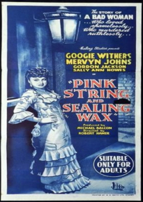 دانلود فیلم Pink String and Sealing Wax 1945