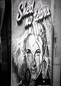 دانلود فیلم Shed No Tears 1948