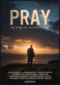 دانلود movie Pray: The Story of Patrick Peyton 2020