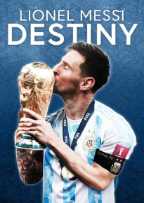 دانلود movie Lionel Messi: Destiny 2023