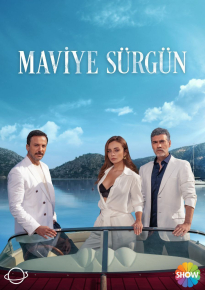 دانلود series Maviye Sürgün 2023