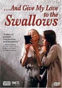 دانلود movie And Give My Love to the Swallows  1972